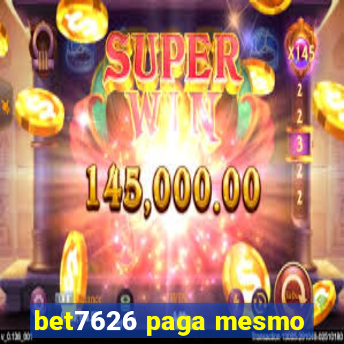 bet7626 paga mesmo